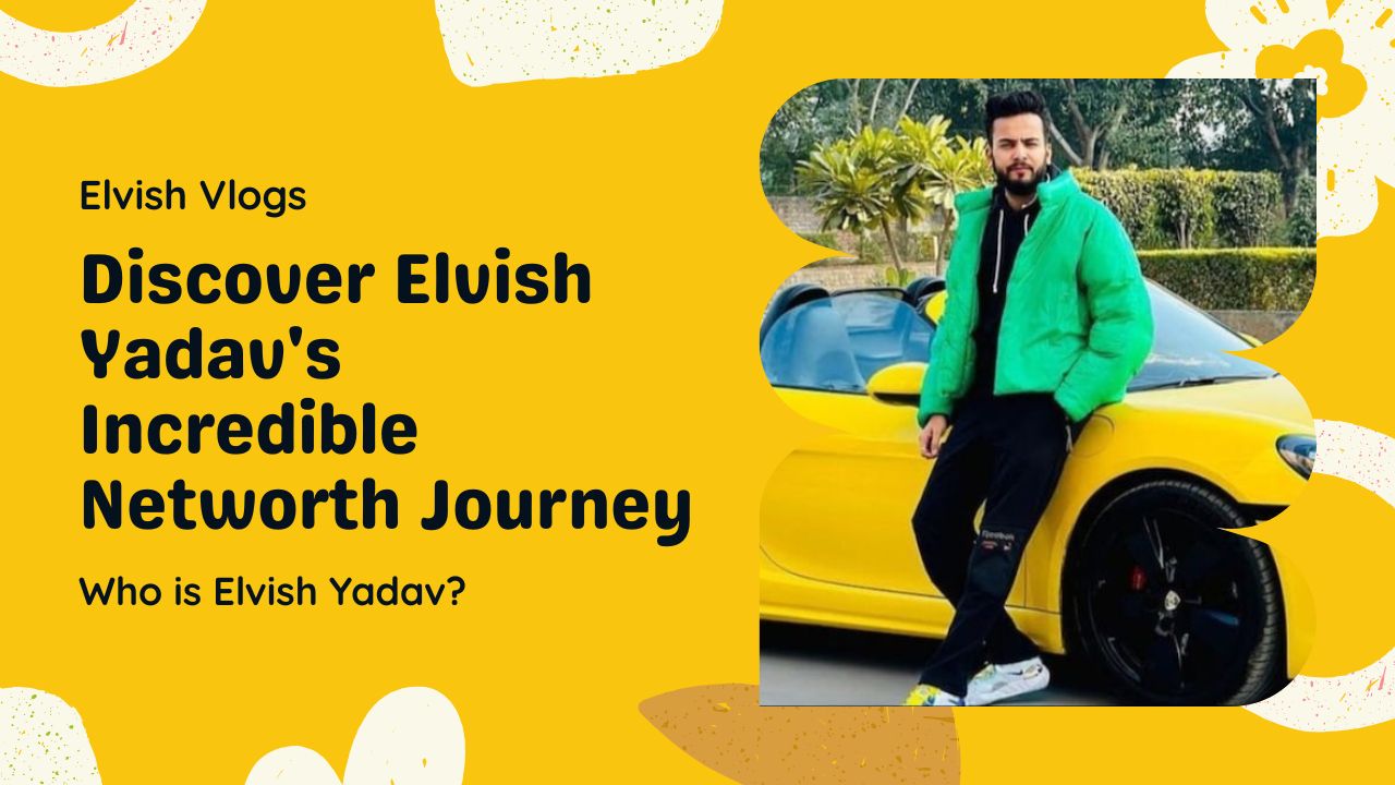 Elvish Yadav Net Worth 2025 elvish yadav net worth in rupees net worth of elvish yadav elvish yadav total net worth elvish yadav net worth in indian rupees